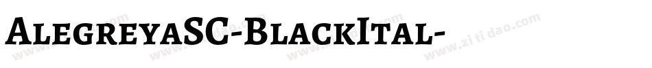 AlegreyaSC-BlackItal字体转换