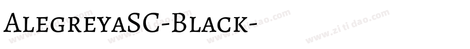 AlegreyaSC-Black字体转换