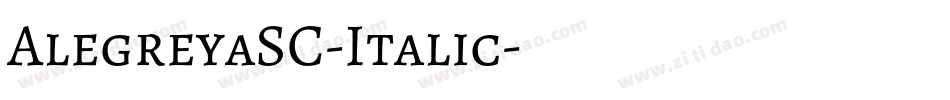 AlegreyaSC-Italic字体转换
