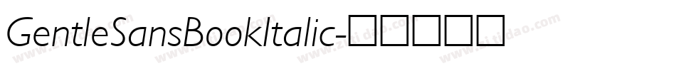 GentleSansBookItalic字体转换