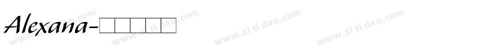 Alexana字体转换
