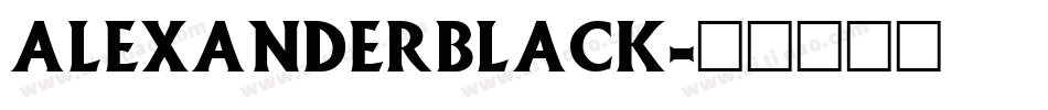 AlexanderBlack字体转换