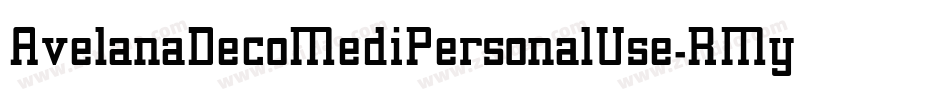 AvelanaDecoMediPersonalUse-RMyv字体转换