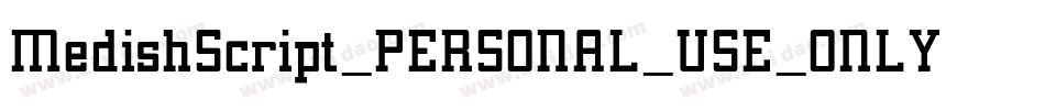 MedishScript_PERSONAL_USE_ONLY字体转换