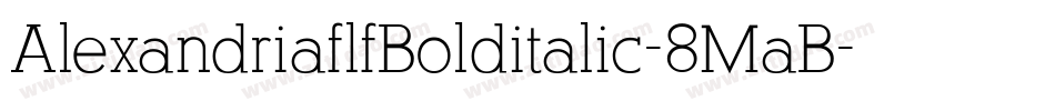 AlexandriaflfBolditalic-8MaB字体转换