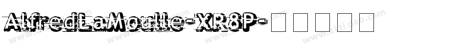 AlfredLaMoulle-XR8P字体转换