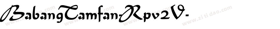 BabangTamfan-Rpv2V字体转换