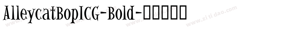 AlleycatBopICG-Bold字体转换