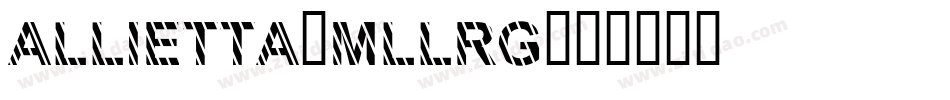 Allietta-mLlrG字体转换