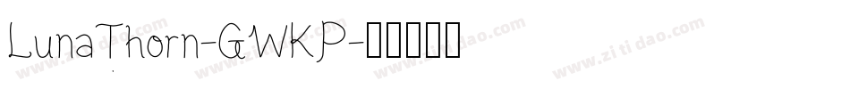 LunaThorn-GWKP字体转换