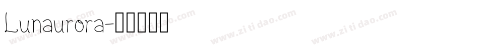 Lunaurora字体转换