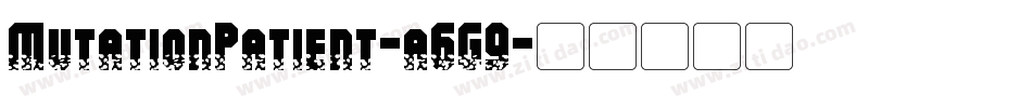 MutationPatient-a6G9字体转换