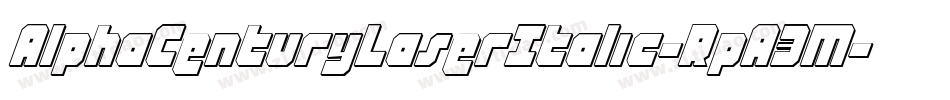 AlphaCenturyLaserItalic-RpA3M字体转换