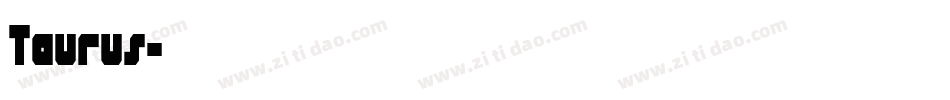 Taurus字体转换