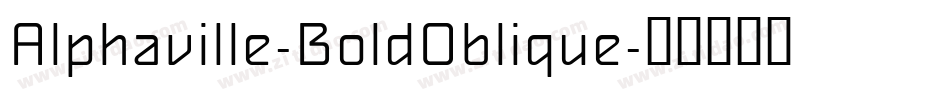 Alphaville-BoldOblique字体转换