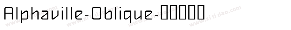 Alphaville-Oblique字体转换