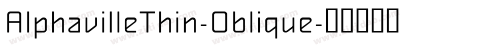 AlphavilleThin-Oblique字体转换