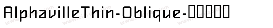 AlphavilleThin-Oblique字体转换