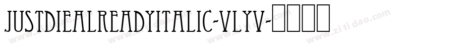 JustDieAlreadyItalic-VLyV字体转换
