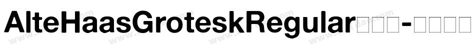 AlteHaasGroteskRegular手机版字体转换