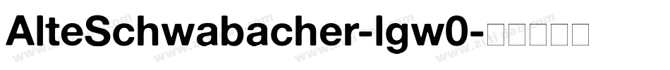 AlteSchwabacher-lgw0字体转换