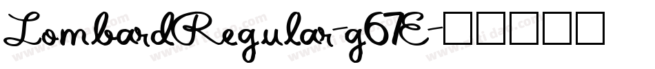 LombardRegular-g67E字体转换 LombardRegular-g67E字体转换