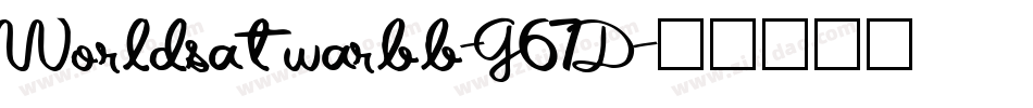 Worldsatwarbb-G67D字体转换