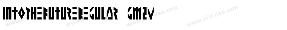 IntoTheFutureRegular-GM2y字体转换 IntoTheFutureRegular-GM2y字体转换