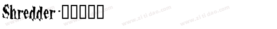 Shredder字体转换