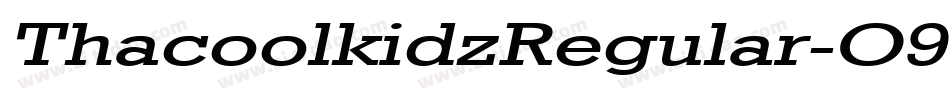 ThacoolkidzRegular-O986字体转换 ThacoolkidzRegular-O986字体转换