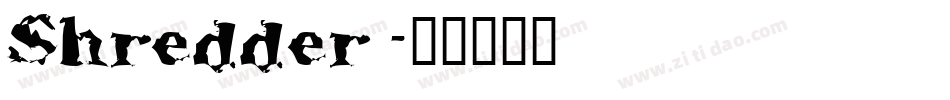 Shredder字体转换
