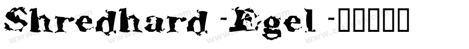 Shredhard-Egel字体转换