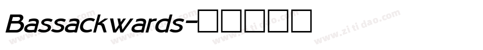 Bassackwards字体转换