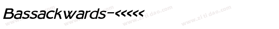 Bassackwards字体转换