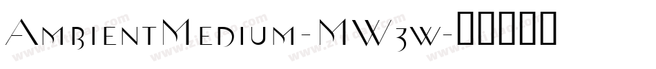 AmbientMedium-MW3w字体转换