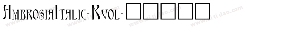 AmbrosiaItalic-Rvol字体转换