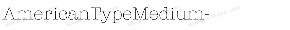 AmericanTypeMedium字体转换
