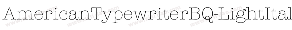 AmericanTypewriterBQ-LightItalic字体转换
