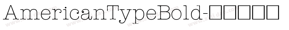 AmericanTypeBold字体转换