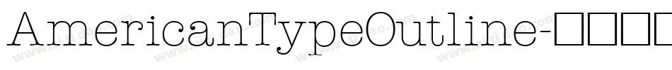 AmericanTypeOutline字体转换