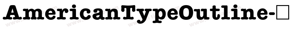AmericanTypeOutline字体转换