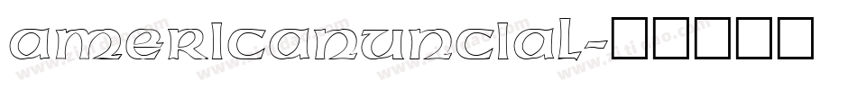 AmericanUncial字体转换