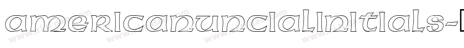 AmericanUncialInitials字体转换