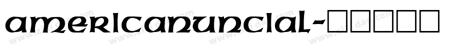 AmericanUncial字体转换