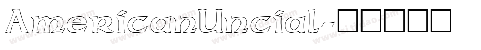 AmericanUncial字体转换