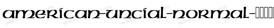 American-Uncial-Normal字体转换