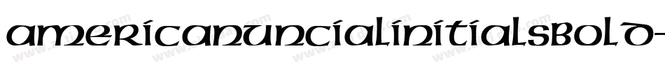 AmericanUncialInitialsBold字体转换