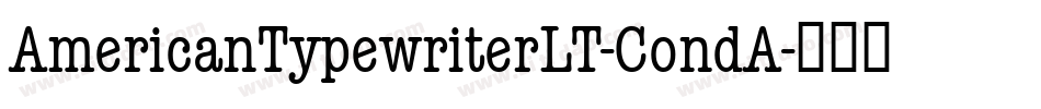 AmericanTypewriterLT-CondA字体转换