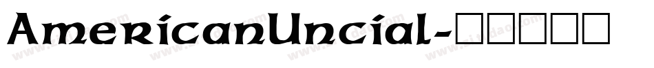 AmericanUncial字体转换