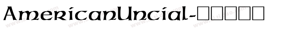 AmericanUncial字体转换